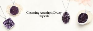 Amethyst Druzy Dreams: A Glimpse into Celestial Elegance Amethyst druzy stands out as the favored ty