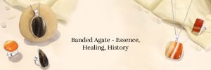 Banded Agate Meaning, History, Healing Properties, Benefits Banded Agate Meaning, basically layered 