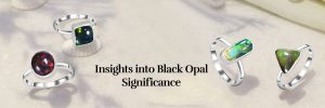 Black Opal Meaning, History, Healing Properties, Advantages and Zodiac Association Black Opal Meanin