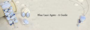 Blue Lace Agate Meaning, History, Healing Properties Like its partners inside the agate family, blue