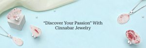 Fiery Elegance: Cinnabar Jewelry for Bold Statements Cinnabar Jewelry is known as an ore and crystal