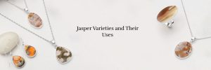 Types of Jasper and How to Use Them Because almost all jaspers have vibrant colors and patterns, lap