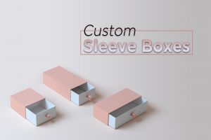 Custom SLeeve Box custom sleeve box